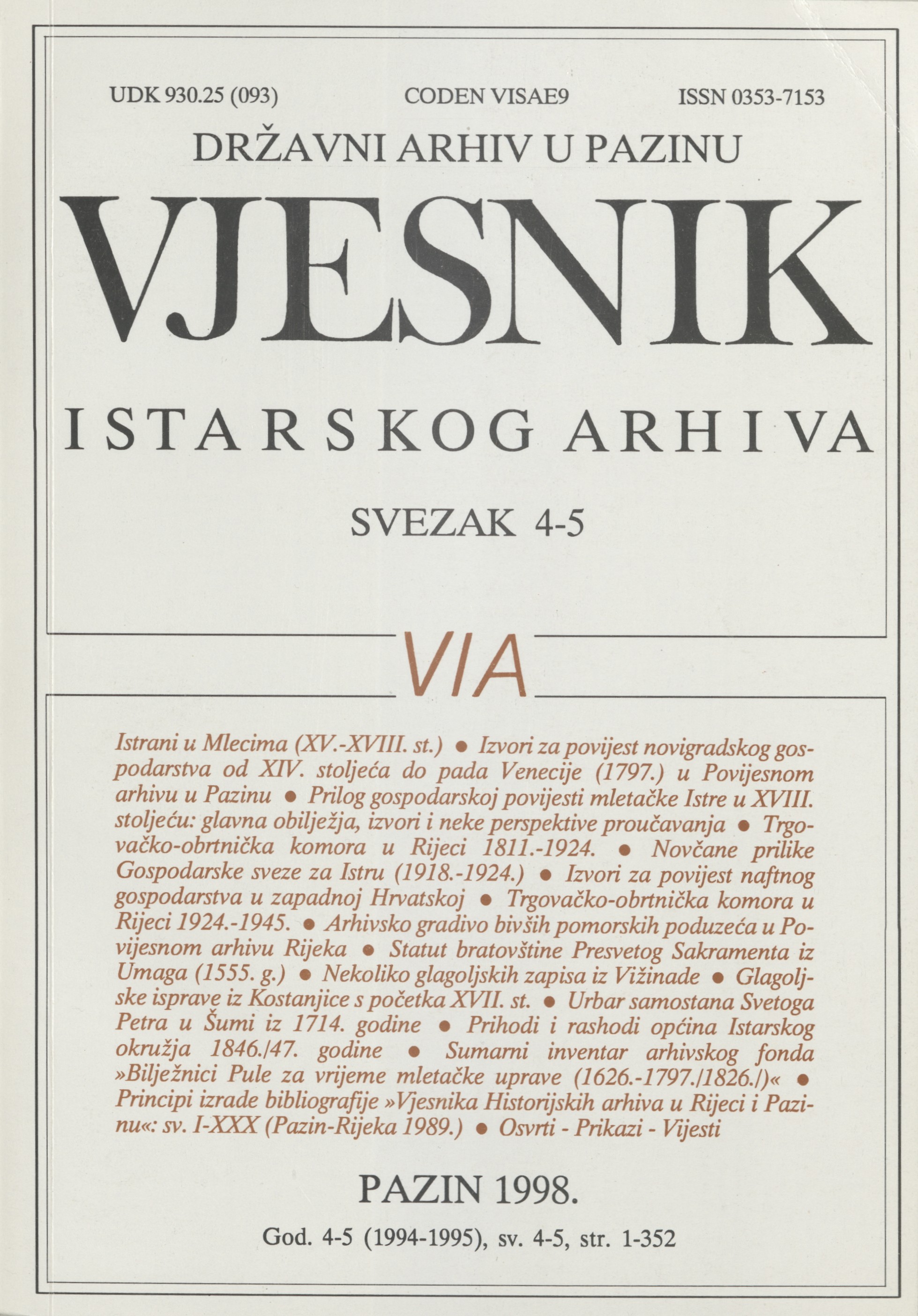 					Visualizza Vjesnik istarskog arhiva sv. 4-5 (1994.-1995.)
				