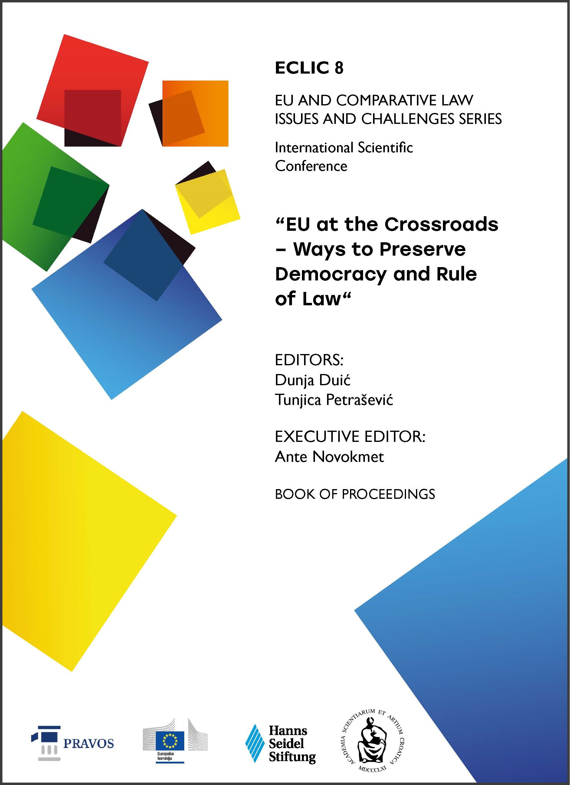 					View Vol. 8 (2024): EU AT THE CROSSROADS – WAYS TO PRESERVE DEMOCRACY AND RULE OF LAW
				